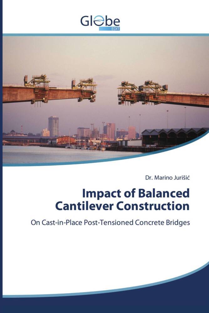 Impact of Balanced Cantilever Construction