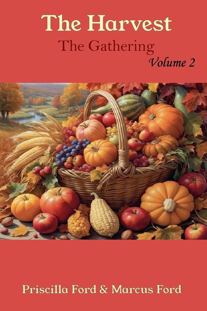 The Harvest The Gathering Vol. 2