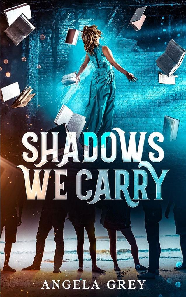 Shadows We Carry