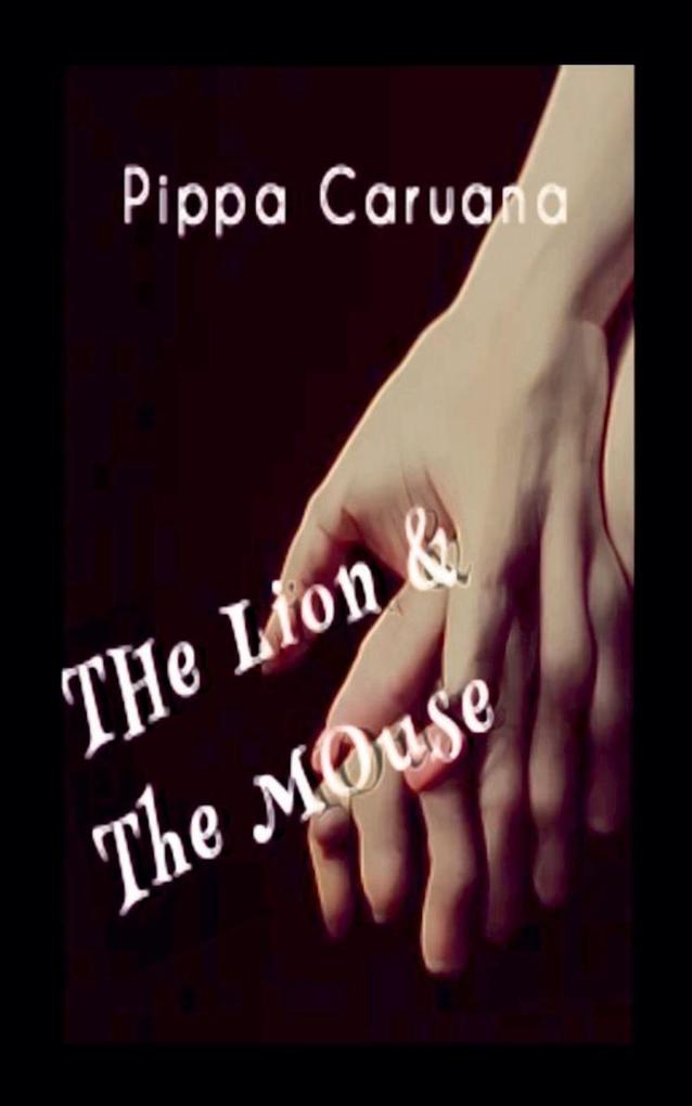 The Lion & the Mouse