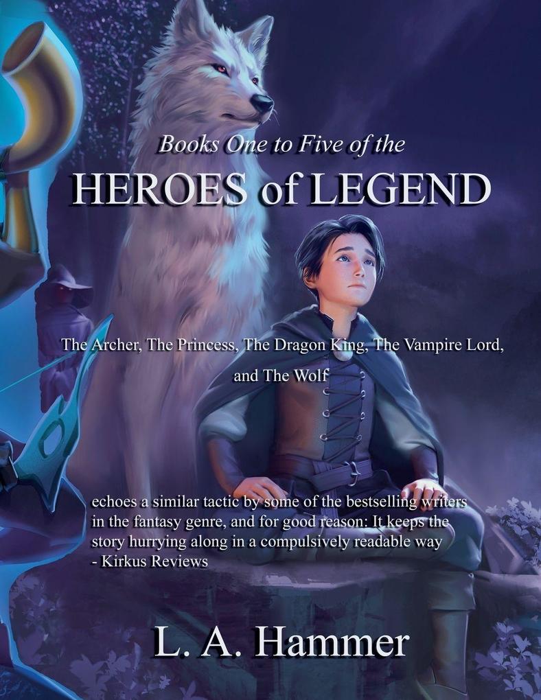 Books One to Five of the Heroes of Legend
