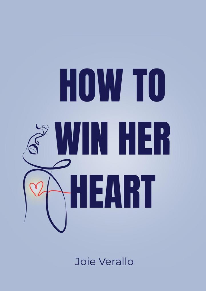 How to Win Her Heart