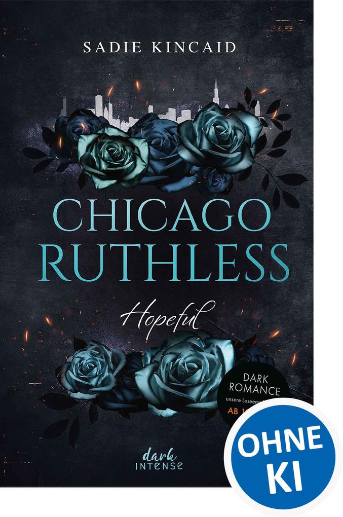 dark Intense Chicago Ruthless (Band 3) - Hopeful