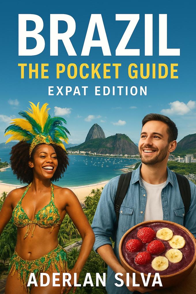 Brazil The Pocket Guide - Expat Edition