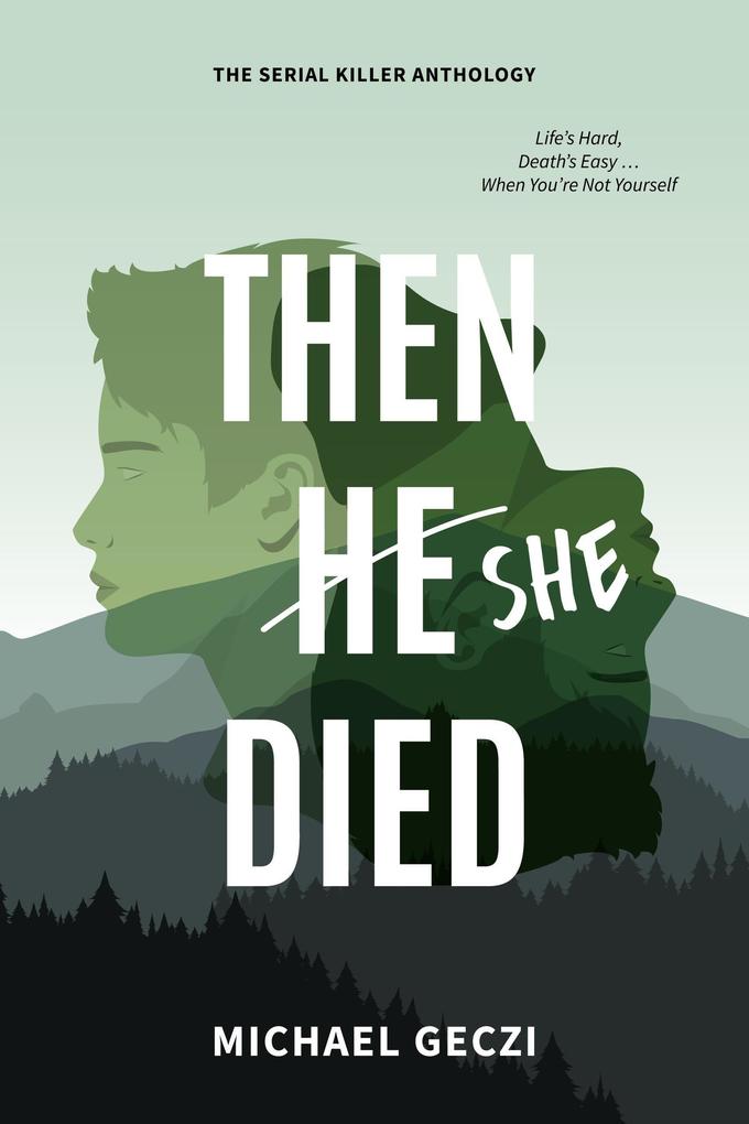 Then She Died (The Serial Killer Anthology #5)