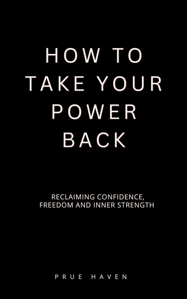How to take your power back