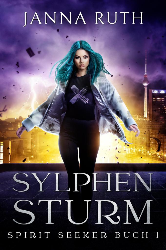 Sylphensturm (Die Spirit Seeker #1)