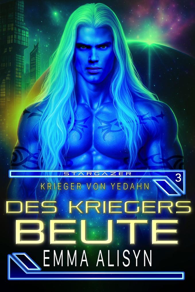 Des Kriegers Beute (Krieger Von Yedahn #3)