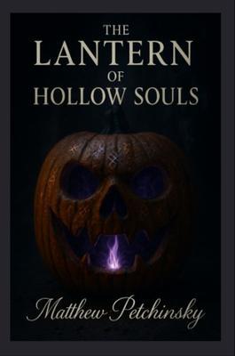The Lantern of Hollow Souls