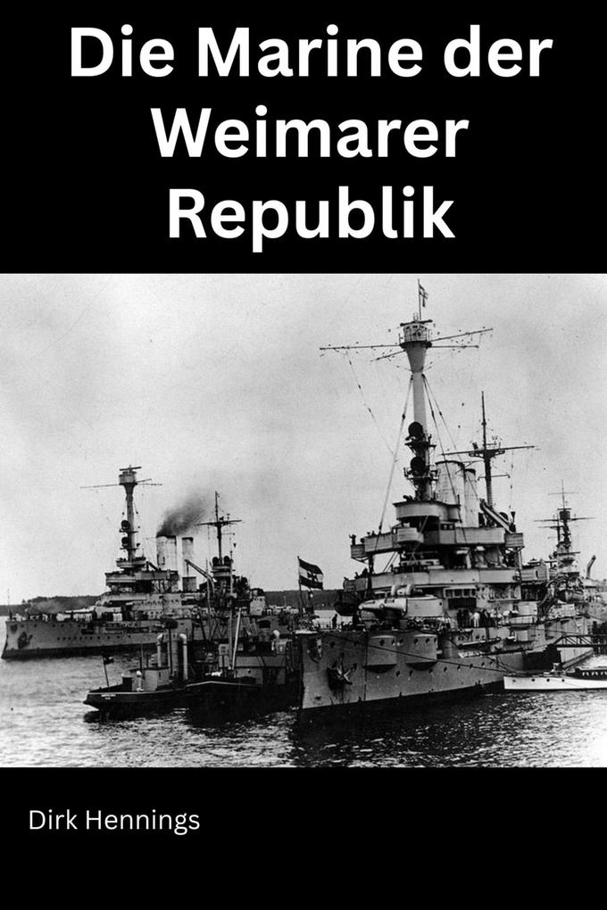 Die Marine der Weimarer Republik