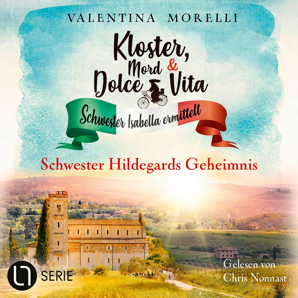 Schwester Hildegards Geheimnis - Kloster Mord und Dolce Vita - Schwester Isabella ermittelt Folge 32