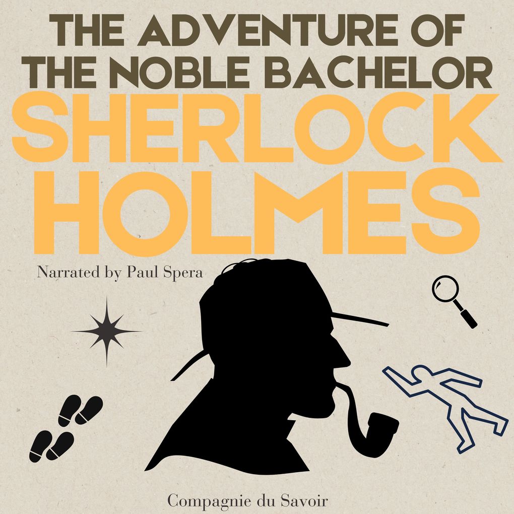The Adventure of the Noble Bachelor