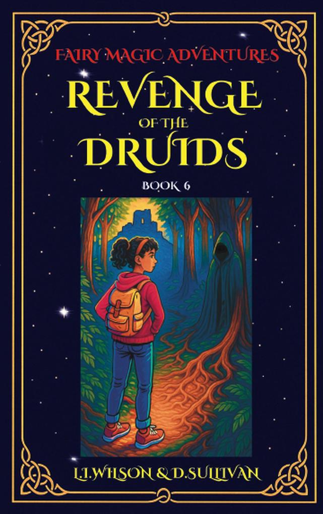 Book 6: Revenge of the Dark Druid (Fairy Magic Adventures #6)