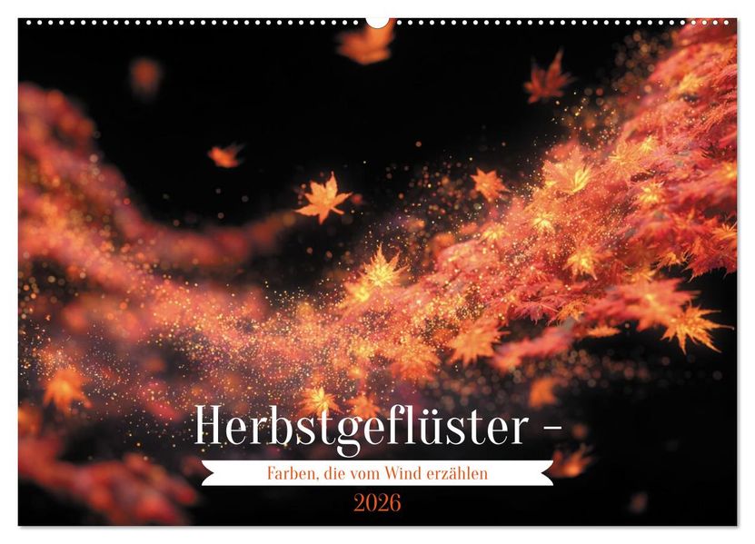 Herbstgeflüster - Farben die vom Wind erzählen (Wandkalender 2026 DIN A2 quer) CALVENDO Monatskalender