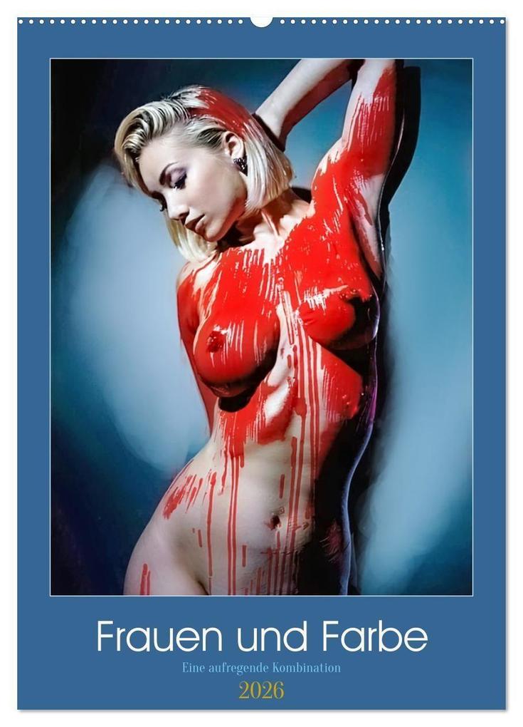 Frauen und Farbe (Wandkalender 2026 DIN A2 hoch) CALVENDO Monatskalender