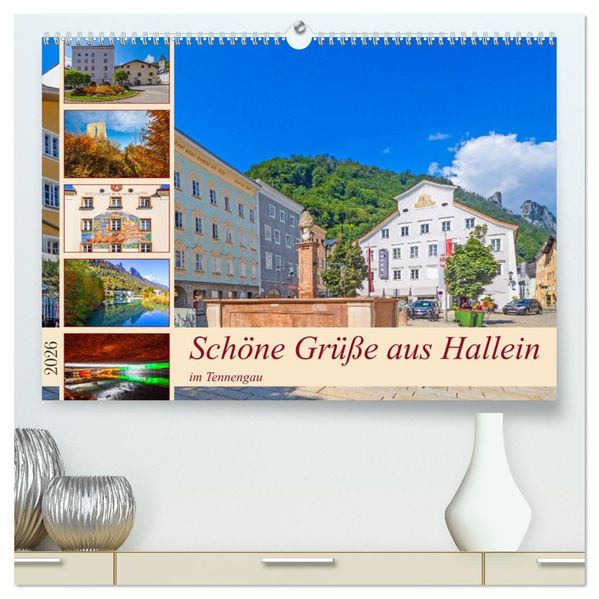 Schöne Grüße aus Hallein (hochwertiger Premium Wandkalender 2026 DIN A2 quer) Kunstdruck in Hochglanz