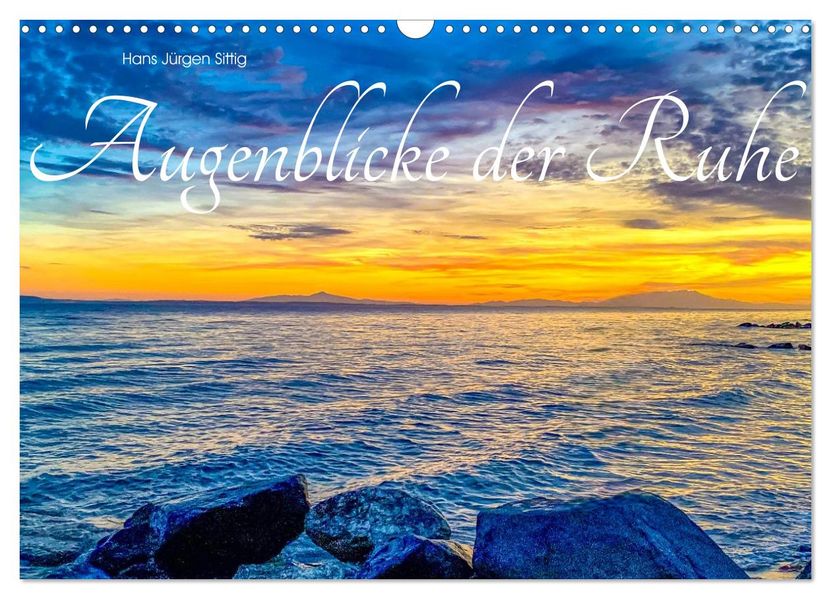 Augenblicke der Ruhe (Wandkalender 2026 DIN A3 quer) CALVENDO Monatskalender