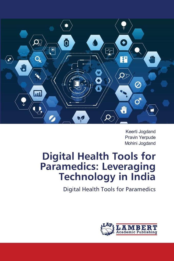 Digital Health Tools for Paramedics: Leveraging Technology in India