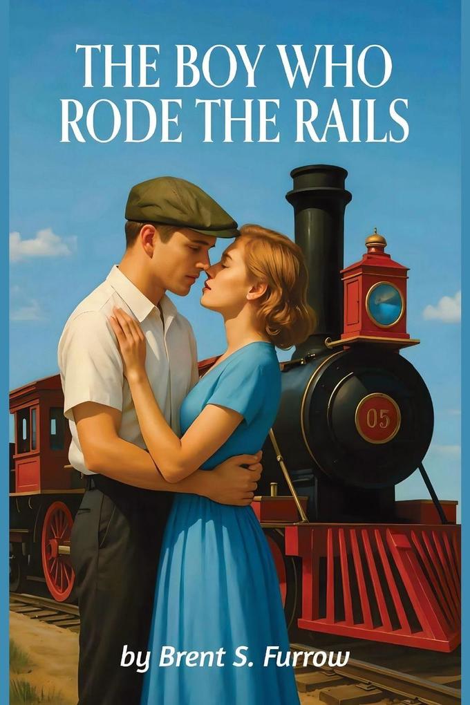 The Boy Who Rode the Rails