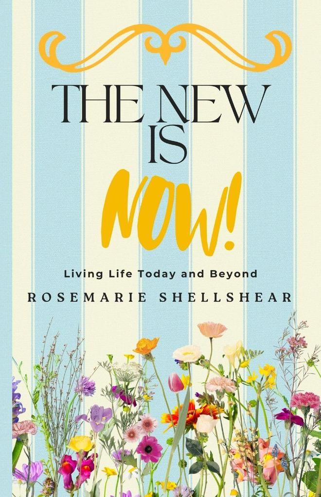 The New Is Now!