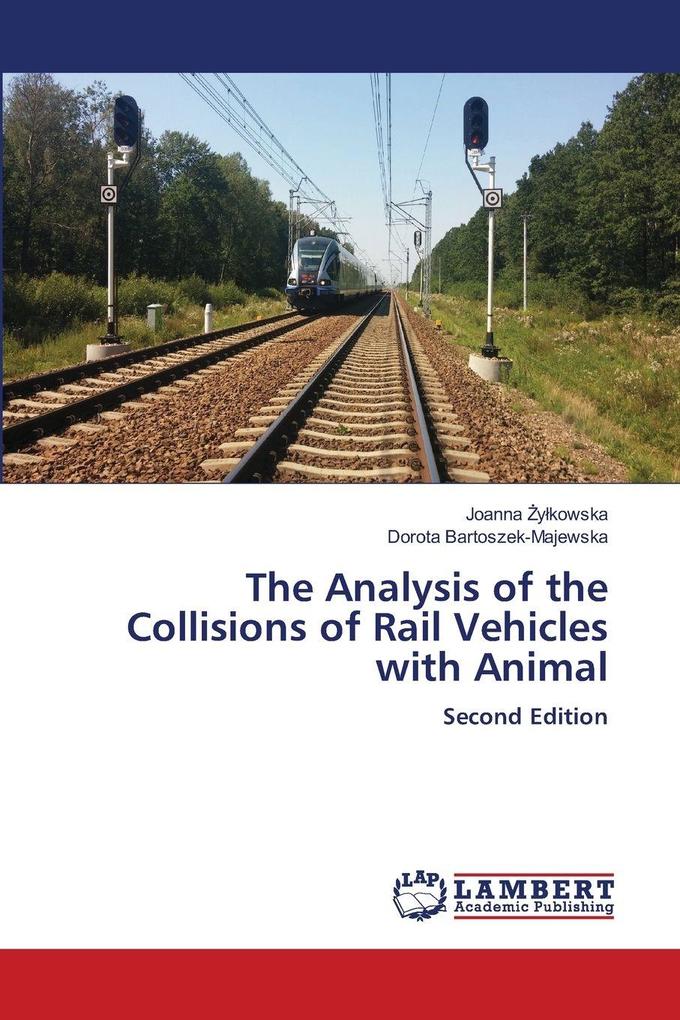 The Analysis of the Collisions of Rail Vehicles with Animal