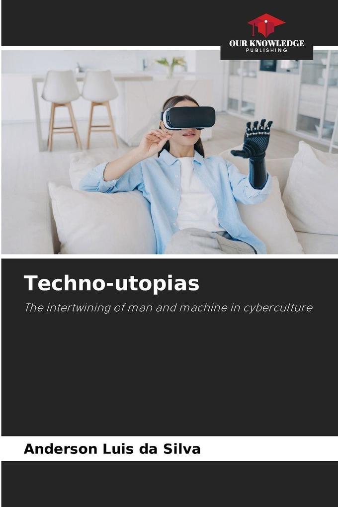 Techno-utopias