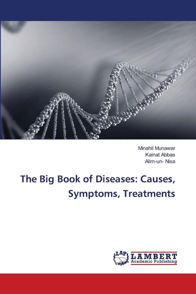 The Big Book of Diseases: Causes Symptoms Treatments
