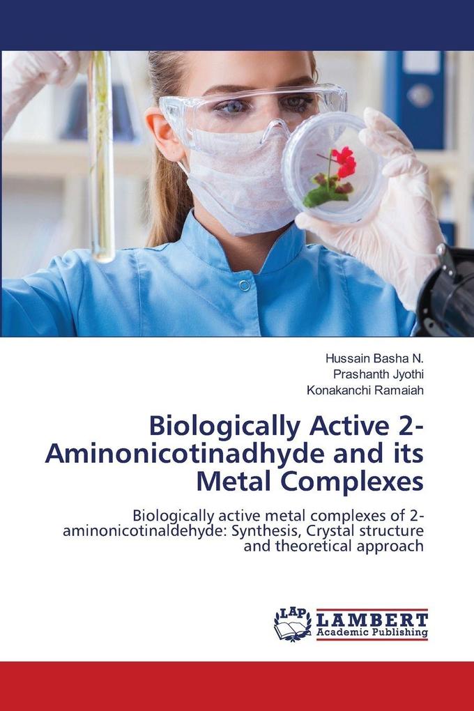 Biologically Active 2-Aminonicotinadhyde and its Metal Complexes