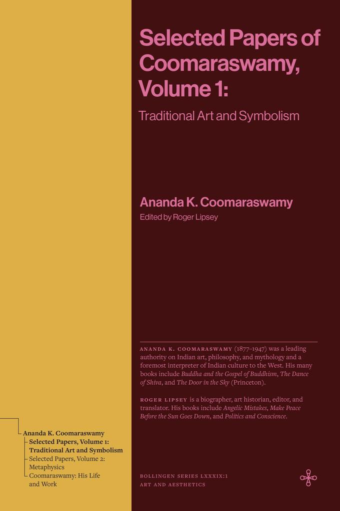 Selected Papers of Coomaraswamy Volume 1