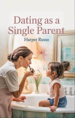 Dating as a Single Parent