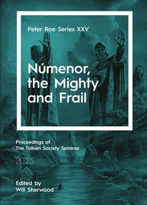 Númenor the Mighty and Frail