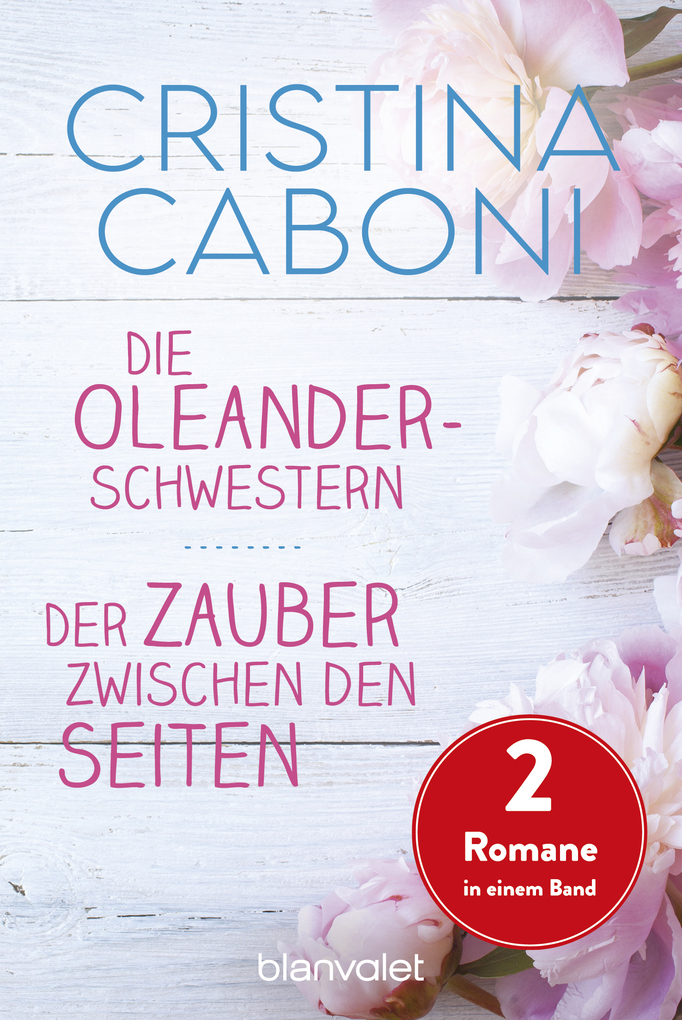 Die Oleanderschwestern / Der Zauber zwischen den Seiten (EXKLUSIV nur bei Hugendubel!)