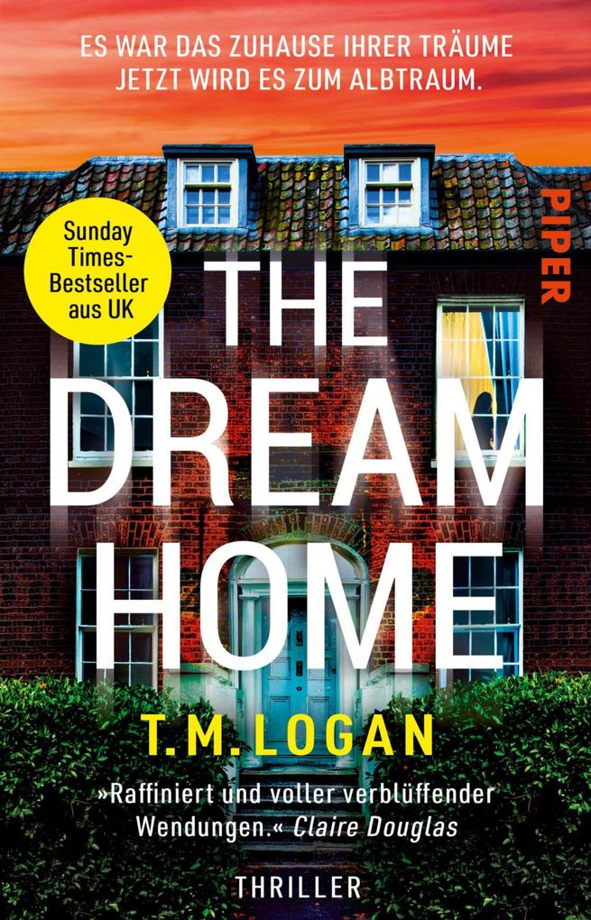 The Dream Home - Es war das Zuhause ihrer Träume. Jetzt wird es zum Albtraum.