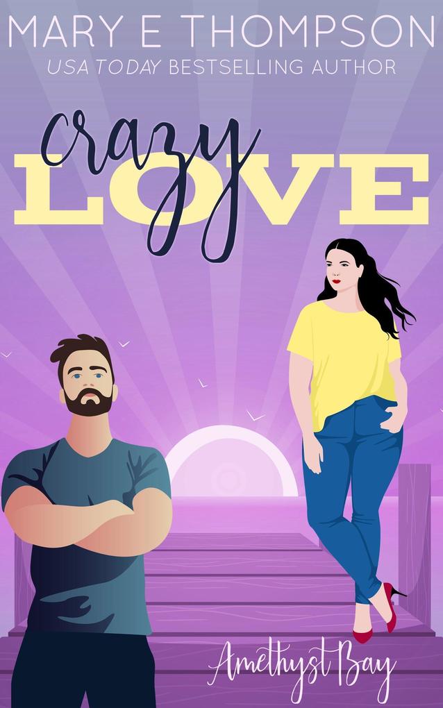 Crazy Love (Amethyst Bay #1)