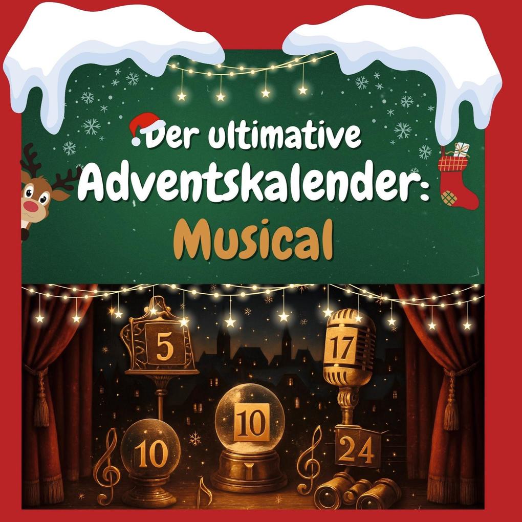 Der ultimative Adventskalender: Musical