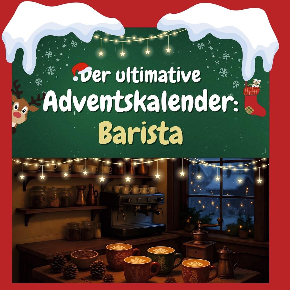Der ultimative Adventskalender: Barista