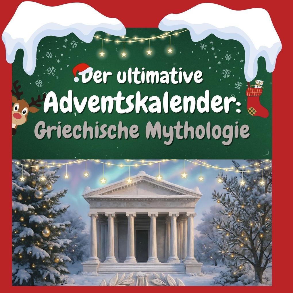 Der ultimative Adventskalender: Griechische Mythologie