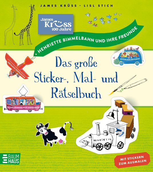 Henriette Bimmelbahn und ihre Freunde - Das große Sticker- Mal- und Rätselbuch