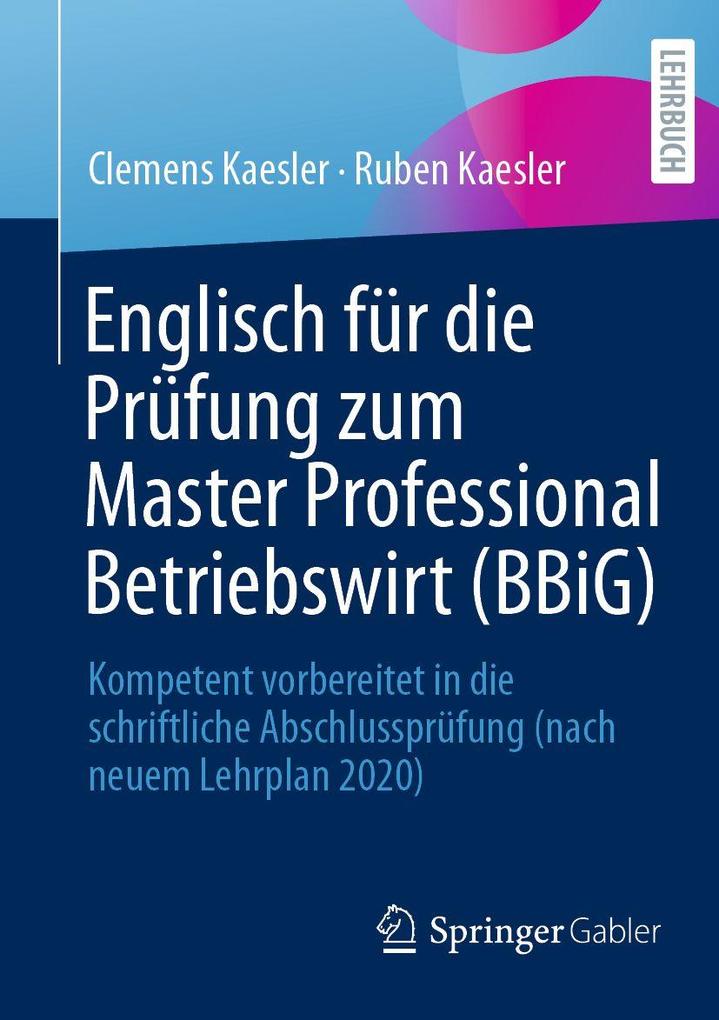Englisch für die Prüfung zum Master Professional Betriebswirt (BBiG)