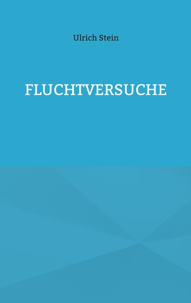 Fluchtversuche