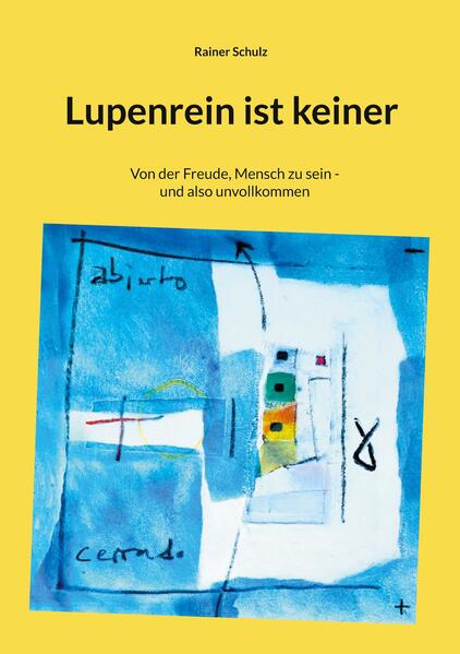 Lupenrein ist keiner