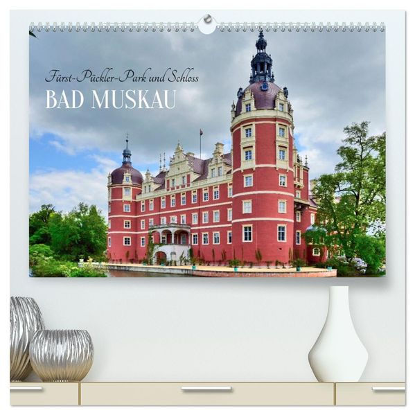 Fürst-Pückler-Park und Schloss - Bad Muskau (hochwertiger Premium Wandkalender 2026 DIN A2 quer) Kunstdruck in Hochglanz