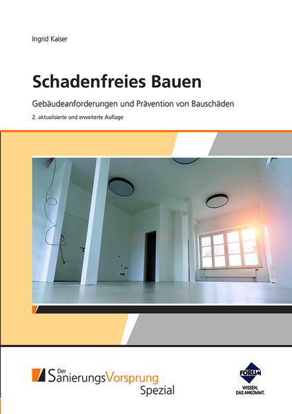 Schadenfreies Bauen - Gebäudeanforderungen und Prävention von Bauschäden