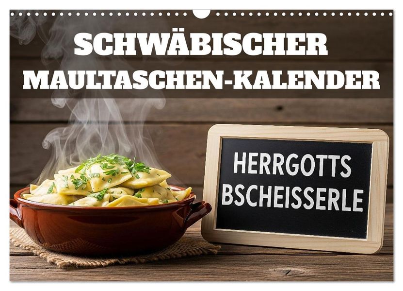 Schwäbischer Maultaschen-Kalender (Wandkalender 2026 DIN A3 quer) CALVENDO Monatskalender