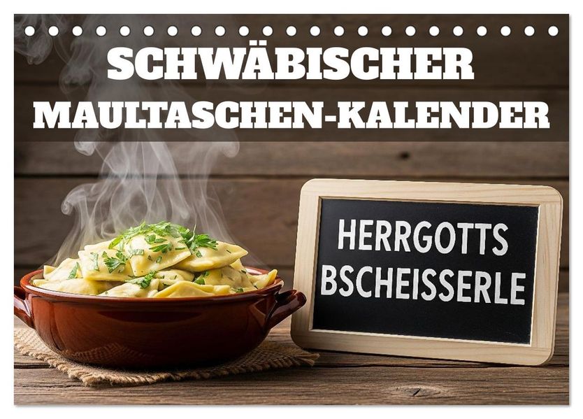 Schwäbischer Maultaschen-Kalender (Tischkalender 2026 DIN A5 quer) CALVENDO Monatskalender