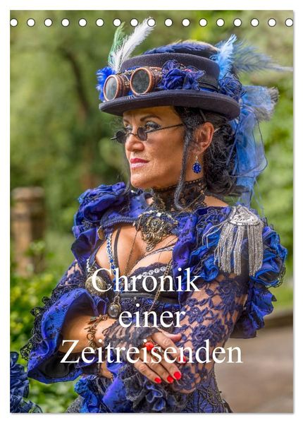 Chronik einer Zeitreisenden (Tischkalender 2026 DIN A5 hoch) CALVENDO Monatskalender