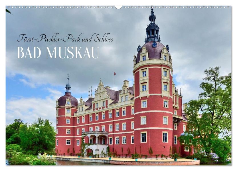 Fürst-Pückler-Park und Schloss - Bad Muskau (Wandkalender 2026 DIN A2 quer) CALVENDO Monatskalender