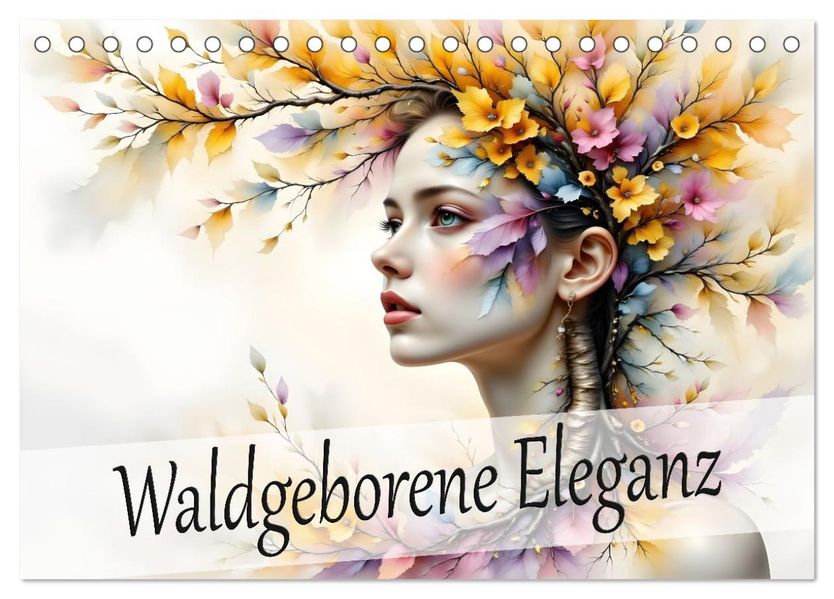 Waldgeborene Eleganz (Tischkalender 2026 DIN A5 quer) CALVENDO Monatskalender