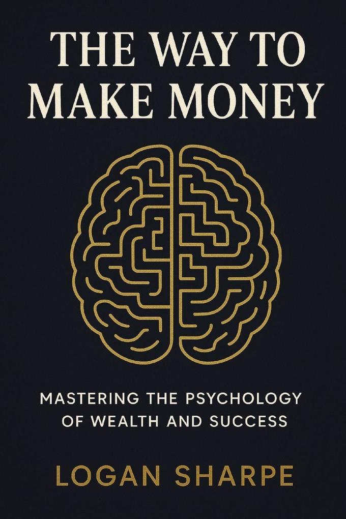 The Way to Make Money