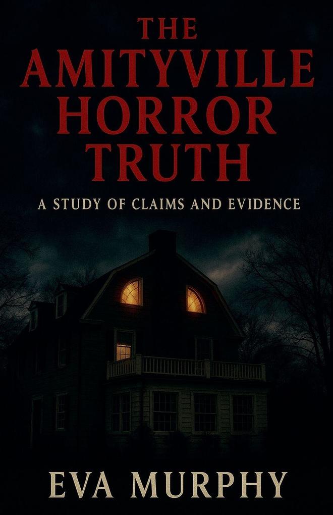 The Amityville Horror Truth